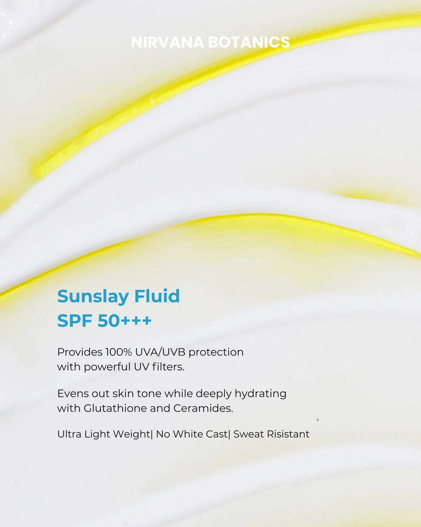 Nirvana Botanics - SunSlay Sunscreen Fluid SPF 50+++ suitable skin types